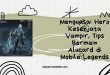 Menguasai Hero Kesenjata Vampir, Tips Bermain Alucard di Mobile Legends