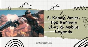 Si Koboy Junior, Tips Bermain Clint di Mobile Legends