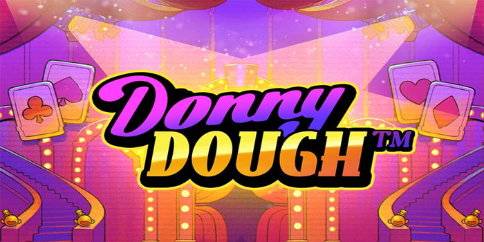 Rahasia Spin Panas di Slot Donny Dough
