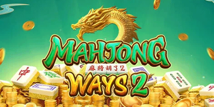 Slot Mahjong Ways 2 Tawarkan Free Spins Dengan Multiplier Besar